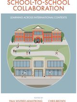 School-to-School Collaboration: Learning Across International Contexts
