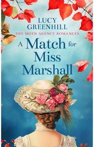 Match For Miss Marshall: a sweet historical romance