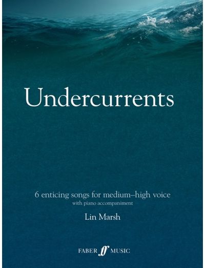 Undercurrents: 6 songs for solo voice