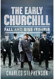 Early Churchill: Fall and Rise 1915-1918