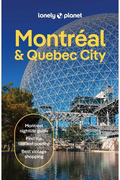 Lonely Planet Montreal & Quebec City