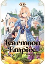 Tearmoon Empire: Volume 15 (Light Novel)