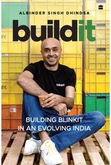 Buildit: Building Blinkit in An Evolving India