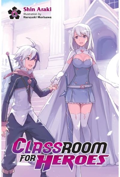 Classroom for Heroes, Vol. 6