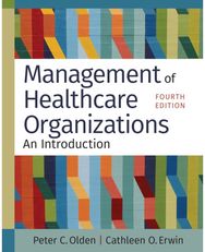 Management of Healthcare Organizations: An Introduction