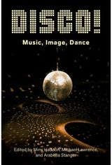 DISCO!: Music, Image, Dance