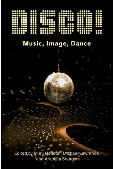 DISCO!: Music, Image, Dance
