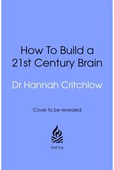 21st Century Brain: Cutting edge neuroscience to help us navigate the future