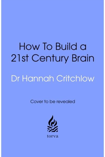 21st Century Brain: Cutting edge neuroscience to help us navigate the future
