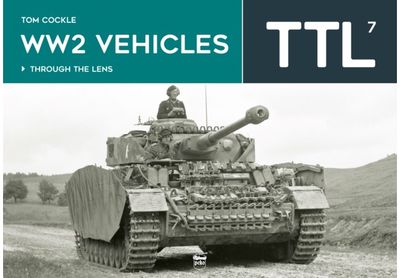 WW2 Vehicles Through the Lens Vol.7