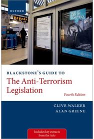Blackstones Guide to the Anti-Terrorism Legislation