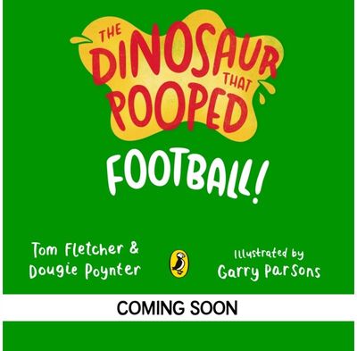 Dinosaur that Pooped A Football