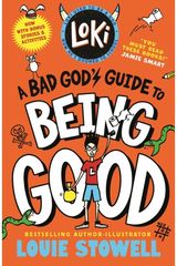 Loki: A Bad Gods Guide to Being Good: Trickster Norse god turned school kid - the bestselling, wickedly funny, comics-style diary series featuring Loki and Thor for 8-12 year olds