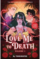 Love Me to Death: Volume One