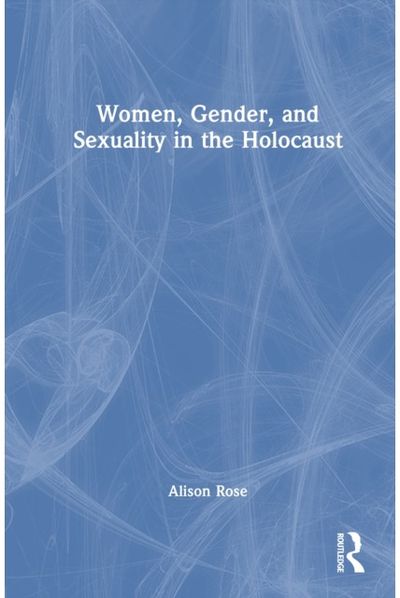 Women, Gender, and Sexuality in the Holocaust