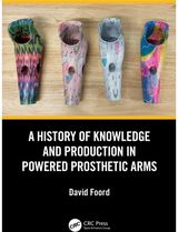 History of Knowledge and Production in Powered Prosthetic Arms