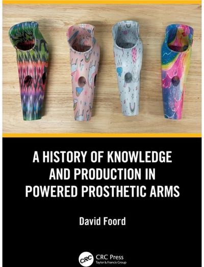 History of Knowledge and Production in Powered Prosthetic Arms