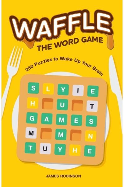 Waffle: The Word Game: 250 Puzzles to Wake Up Your Brain