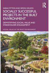 Socially Successful Projects in the built environment: Demystifying social value and stakeholder engagement