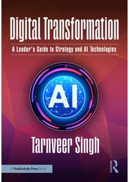 Digital Transformation: A Leader's Guide to Strategy and AI Technologies