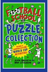 Football School Puzzle Collection: Become a Champion with 101 World Cup Activities: Packed with puzzles, quizzes & jokes for kids aged 7, 8, 9, 10 who love football - hours of holiday reading fun