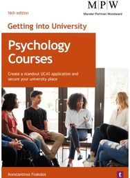 Getting into University: Psychology Courses: Create a Standout UCAS Application and Secure Your University Place