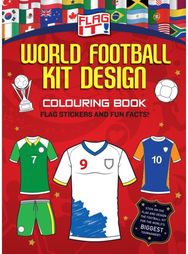 Flag It! World Football Kit Design Colouring Book