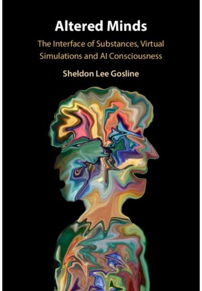 Altered Minds: The Interface of Substances, Virtual Simulations and AI Consciousness