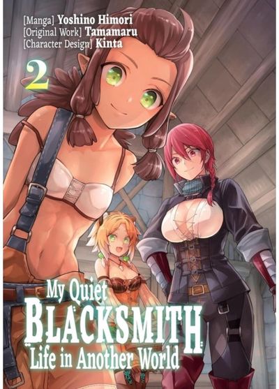 My Quiet Blacksmith Life in Another World: Volume 2 (Manga)