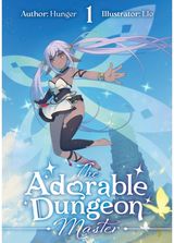 The Adorable Dungeon Master: Volume 1