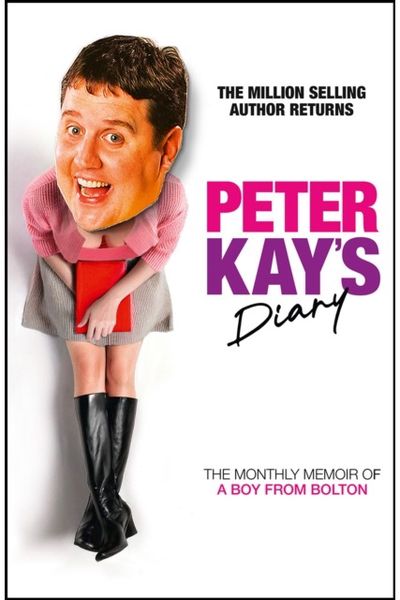 Peter Kay’s Diary: The Monthly Memoir of a Boy from Bolton