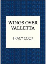 Wings Over Valletta: The heartbreaking novel of WW2 Malta