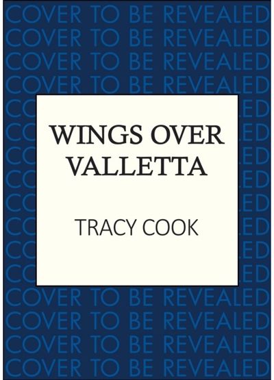Wings Over Valletta: The heartbreaking novel of WW2 Malta
