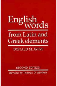 English Words from Latin and Greek Elements