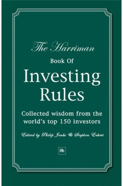 Harriman Book Of Investing Rules: Collected wisdom from the world's top 150 investors
