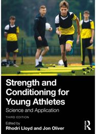 Strength and Conditioning for Young Athletes: Science and Application