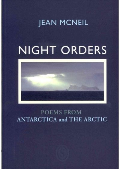 Night Orders: Poems from the Arctic and Antarctic