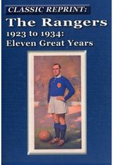 Rangers 1923 to 1934: Eleven Great Years
