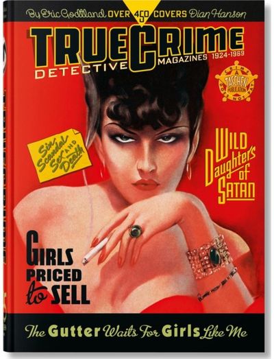 True Crime Detective Magazines: 1924–1969. 45th Ed.
