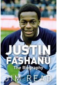 Justin Fashanu. the Biography
