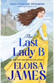 Last Lady B: a brand-new witty historical romance with a gothic twist