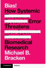 Bias!: How Systemic Error Threatens Biomedical Research