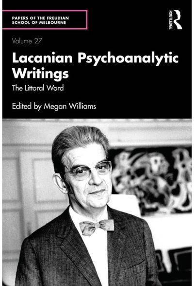 Lacanian Psychoanalytic Writings: The Littoral Word