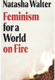 Feminism for a World on Fire