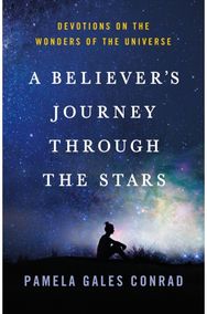 Believers Journey Through the Stars: Spiritual Reflections on the Wonders of the Universe