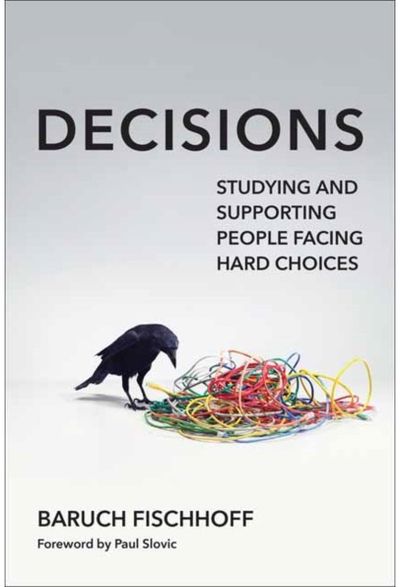Decisions: Studying and Supporting People Facing Hard Choices