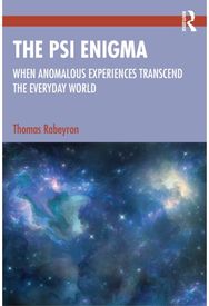 Psi Enigma: When Anomalous Experiences Transcend the Everyday World
