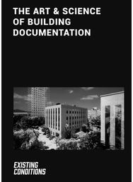 Art & Science of Building Documentation: Existing Conditions