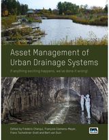 Asset Management of Urban Drainage Systems: if anything exciting happens, we’ve done it wrong!