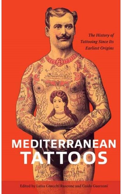 Mediterranean Tattoos: The History of Tattooing Since Its Earliest Origins